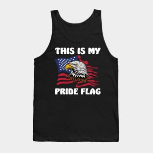 This Is My Pride Flag USA American Patriotic 4th of July Tank Top